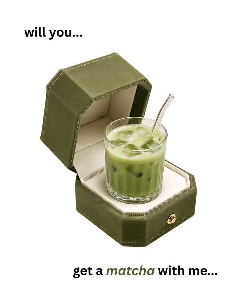 Will you get a matcha with me